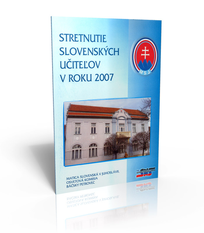 Stretnutie slovenských dolnozemských učiteľov v roku 2007