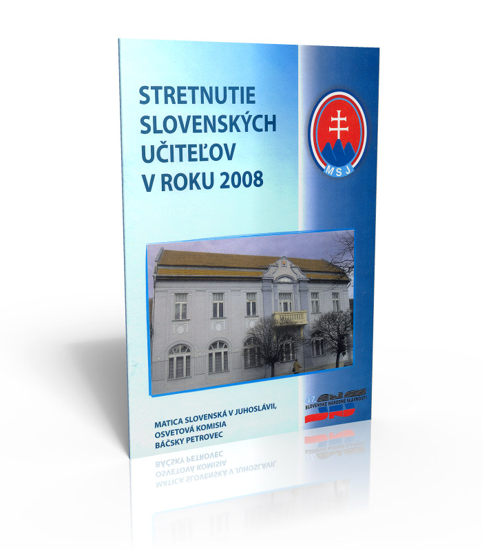 Stretnutie slovenských dolnozemských učiteľov v roku 2008